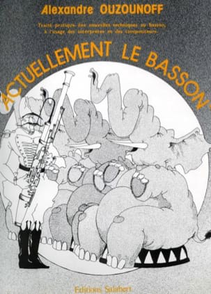 Actuellement le basson Alexandre Ouzounoff Partition Basson
