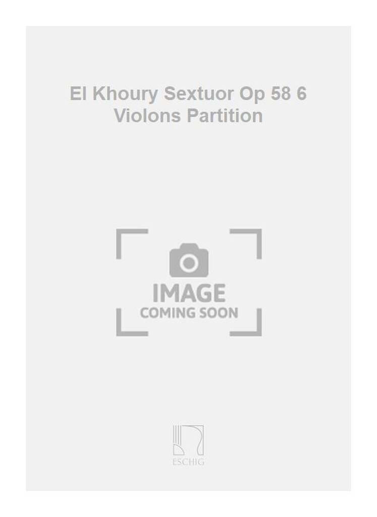 Sextuor Op. 58 - Conducteur Bechara El-Khoury Partition Grand format