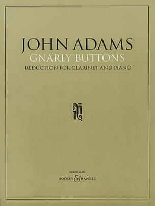 Gnarly Buttons - Clarinette et Piano John Adams Partition Clarinette