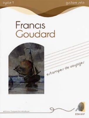 Estampes de voyages Francis Goudard Partition Guitare