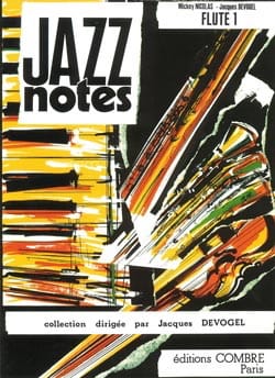 Jazz Notes - Volume 1 - Flûte - Nicolas Mickey / Devogel Jacques
