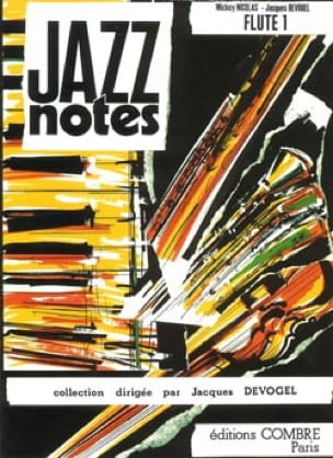 Jazz Notes - Volume 1 - Flûte - Nicolas Mickey / Devogel Jacques