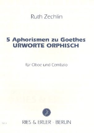 5 Aphorismen zu Goethes - Urworte Orphisch - Ruth Zechlin - Partition