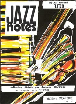 Jazz Notes - Volume 3 - Flûte - Lancen Serge / Michel Mériot