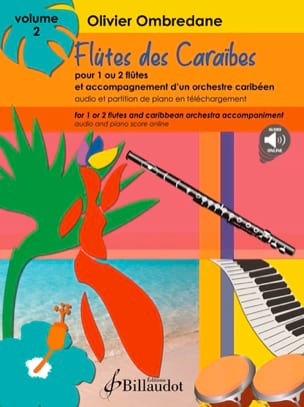 Flûtes des Caraïbes. Volume 2 - Olivier Ombredane - Partition