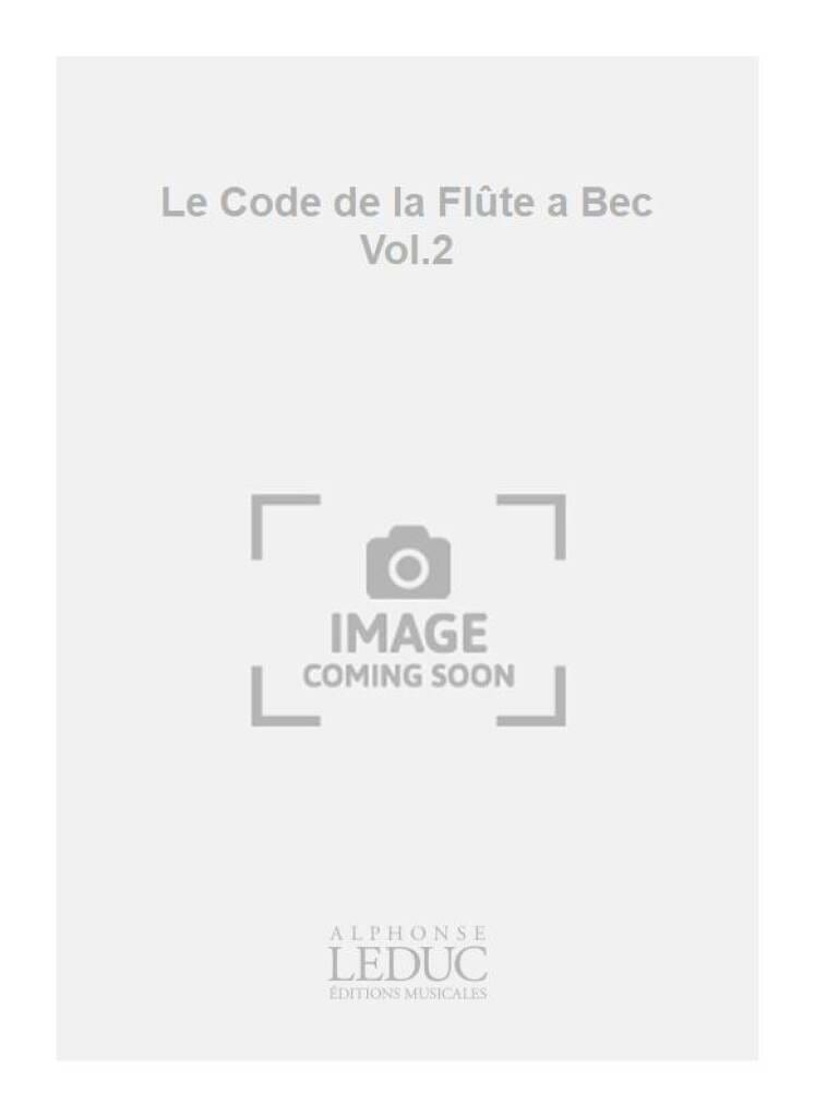 Code de la flûte à bec - Volume 2