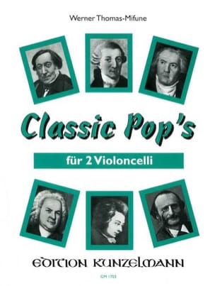 Classic Pop's - 2 Cellos Werner Thomas-Mifune Partition Violoncelle