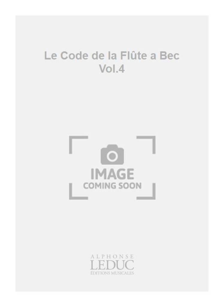 Code de la flûte à bec - Volume 4