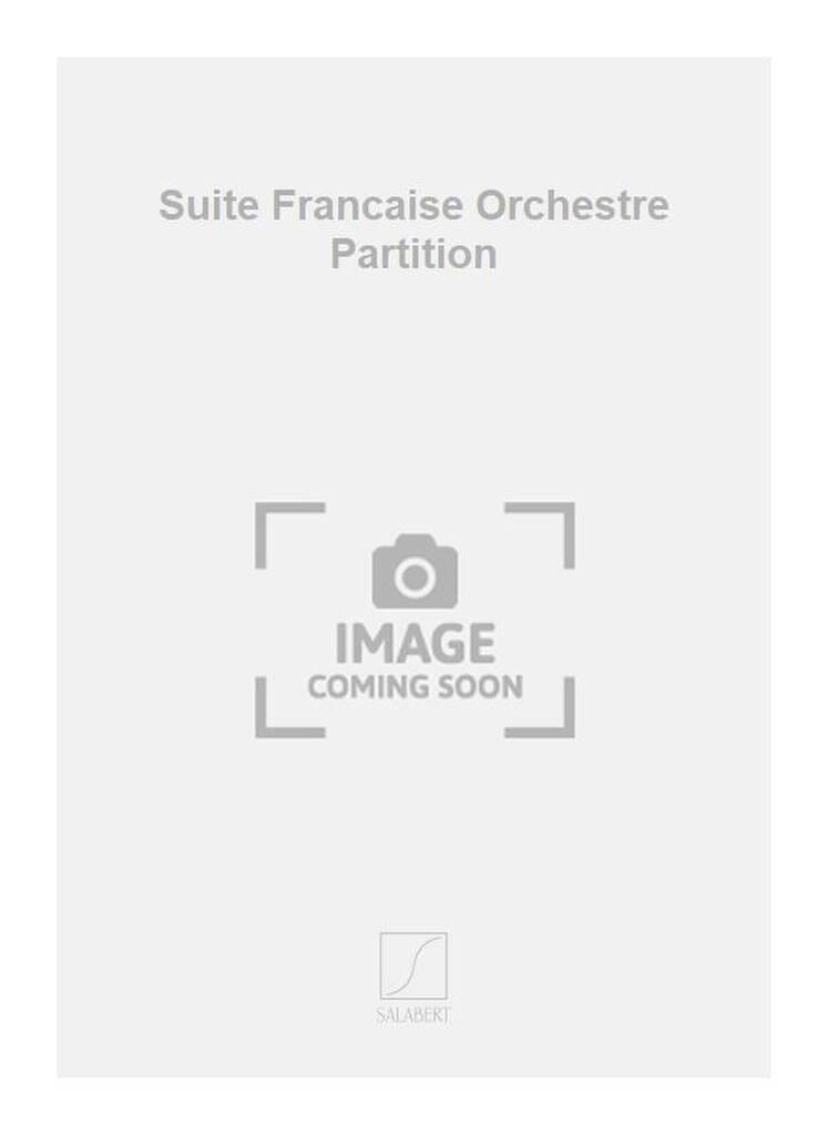 Suite Française pour Orchestre - Partition - Maurice Emmanuel