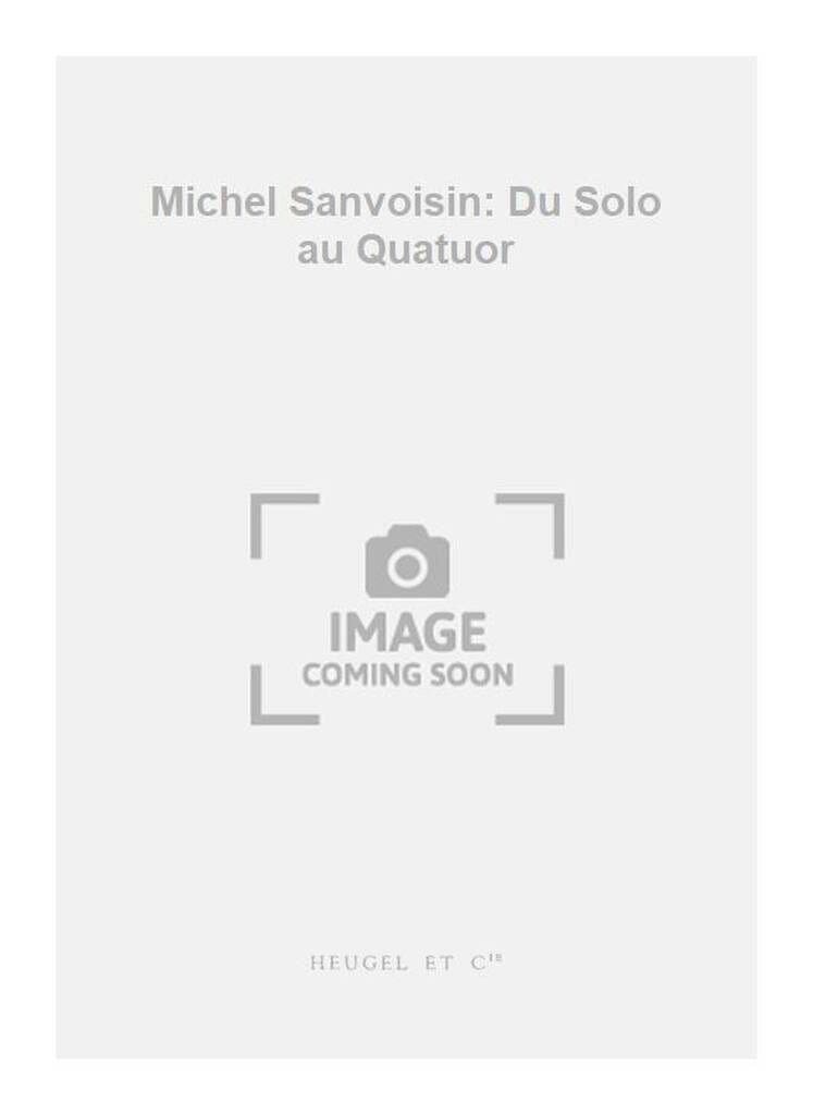 Du Solo au Quatuor Michel Sanvoisin Partition