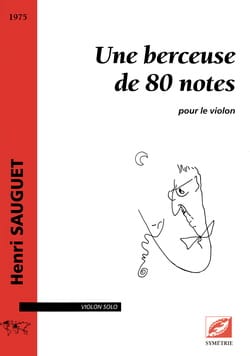 Une Berceuse de 80 notes - Violon solo Henri Sauguet Partition Violon