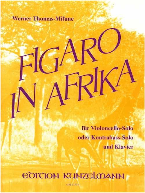 Figaro in Afrika - Werner Thomas-Mifune - Partition - Violoncelle