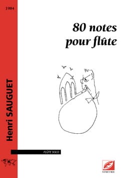 80 Notes pour flûte - Flûte seule - Henri Sauguet - Partition