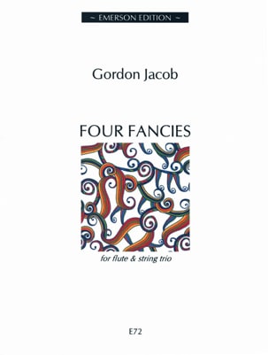 4 Fancies - Flute String trio Gordon Jacob Partition Quatuors