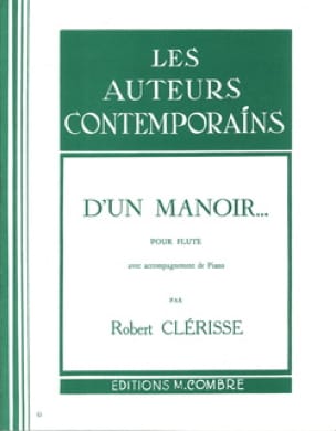 D' un manoir ... Robert Clérisse Partition Flûte traversière