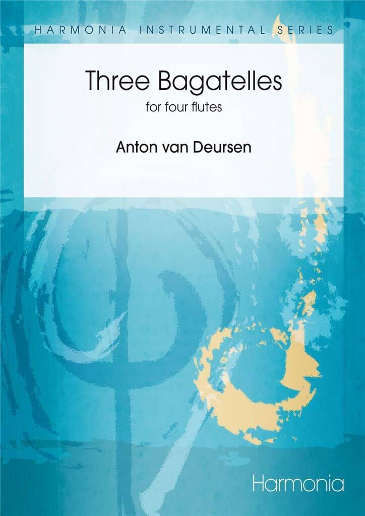 3 Bagatelles - 4 Flûtes Anton van Deursen Partition Flûte traversière