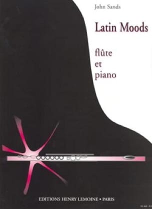 Latin Moods - Flûte et Piano - John Sands - Partition