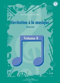 Invitation A la Musique - Volume 8 - Jean-François Alexandre