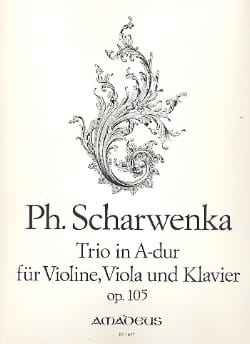 Trio A-Dur op. 105 - Violine Viola Klavier - Philipp Scharwenka