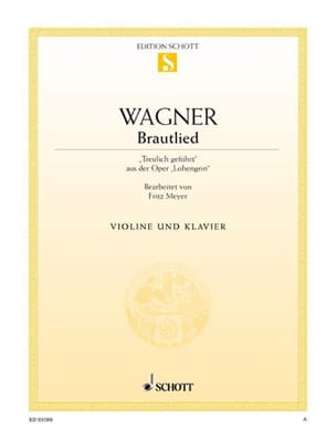 Brautlied - Treulich geführt - Violine WAGNER Partition Violon