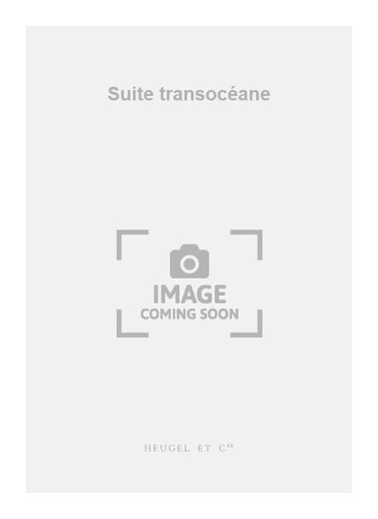 Suite transocéane - Conducteur - André Jolivet - Partition