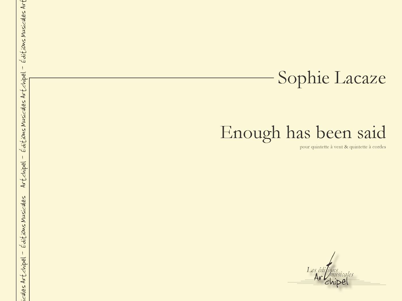 Enough has been said Sophie Lacaze Partition Grand format