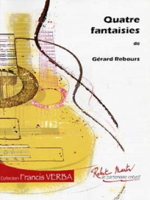 4 Fantaisies - Gérard Rebours - Partition - Guitare
