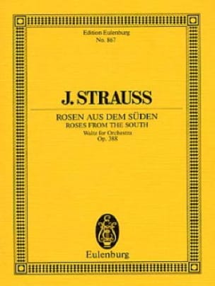Rosen aus dem Süden, op. 388 - Johann (Fils) Strauss - Partition