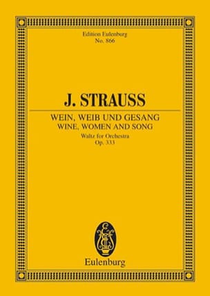 Wein, Weib und Gesang, op. 333 - Johann (Fils) Strauss - Partition