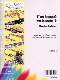 T'as Bossé ta Bossa ? charles Balayer Partition Quintettes