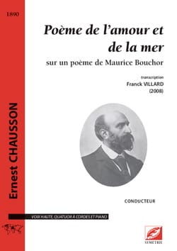 Poème de l'amour et de la mer - Conducteur - CHAUSSON - Partition