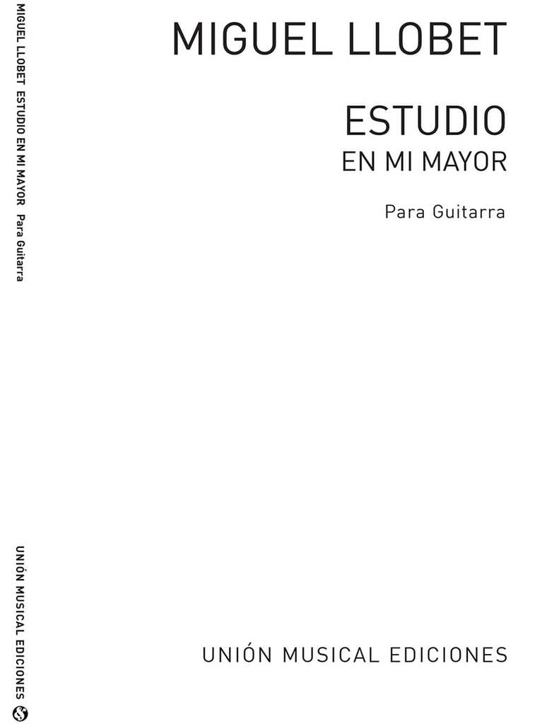 Estudio en Mi Mayor Miguel Llobet Partition Guitare