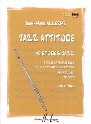 Jazz Attitude, Volume 1 - Flûte - Jean-Marc Allerme - Partition