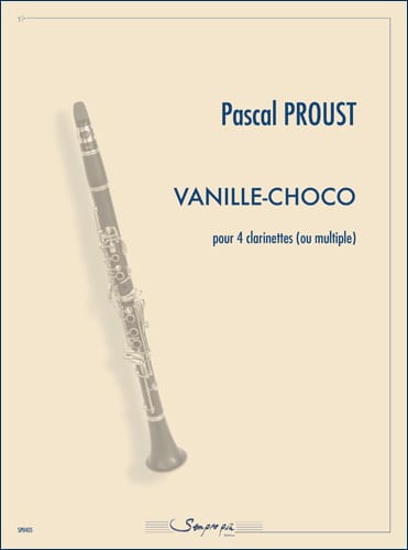 Vanille-Choco - Pascal Proust - Partition - Clarinette