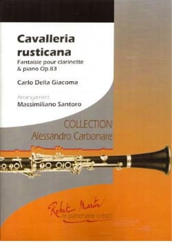 Cavalleria Rusticana Op. 83 Carlo Della Giacoma Partition Clarinette