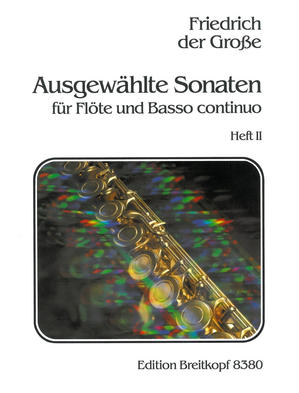 Ausgewählte Sonaten - Heft 2 - Flöte u. Bc - der Grosse Friedrich