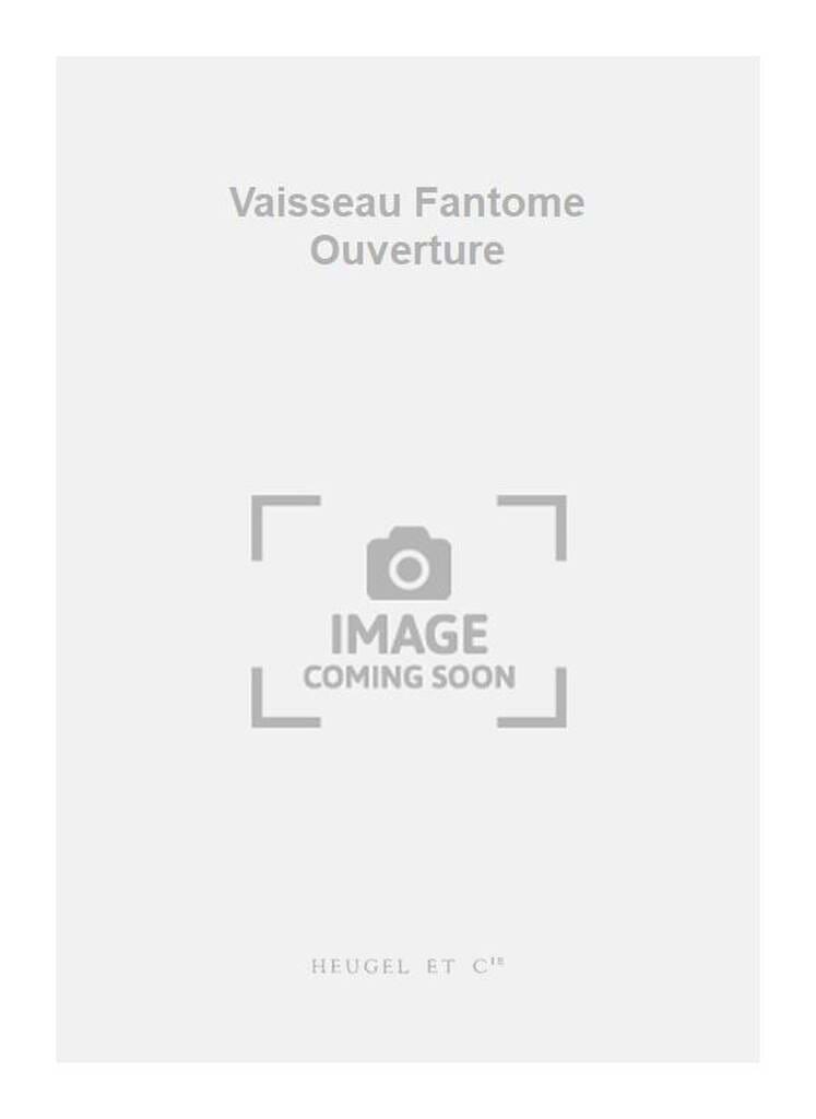 Le vaisseau fantôme - Ouverture - Conducteur - WAGNER - Partition