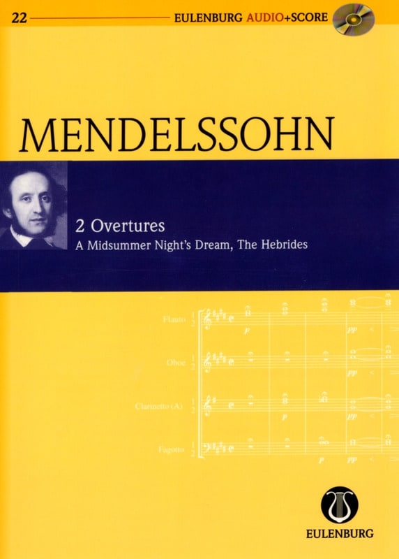 Ouvertures : Songes D'une Nuit D'été Op. 21 et les Hébrides Op.26
