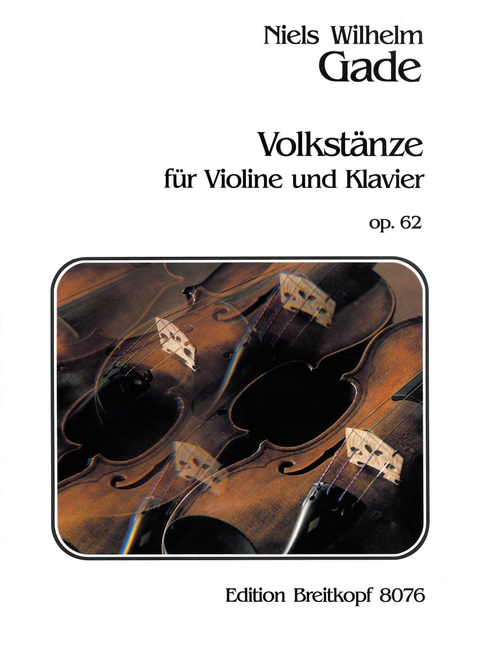 Volkstänze op. 62 Niels Wilhelm Gade Partition Violon