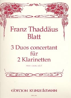 3 Duos concertants - 2 Klarinetten - Franz Thaddäus Blatt - Partition