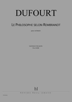 Le Philosophe selon Rembrandt - orchestre Hugues Dufourt Partition