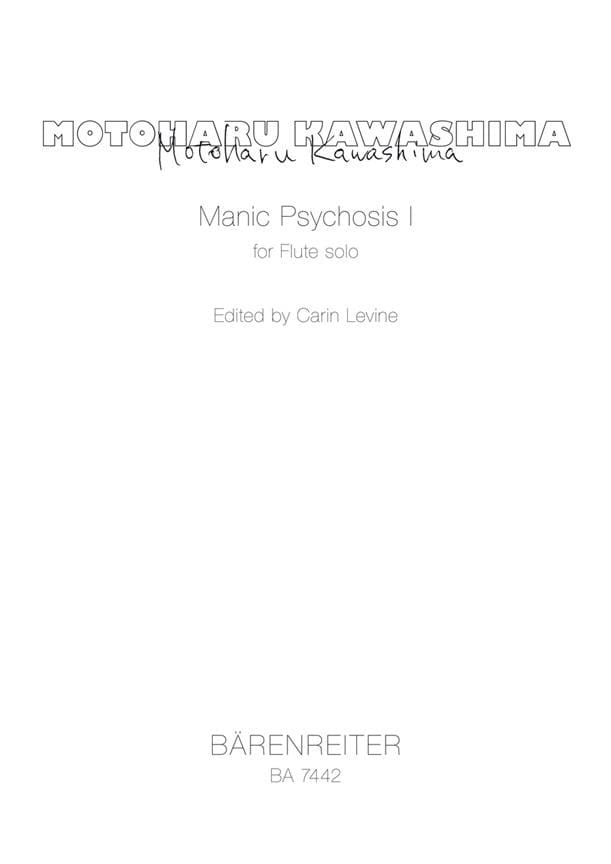 Manic Psychosis I for Flute solo - Motoharu Kawashima - Partition