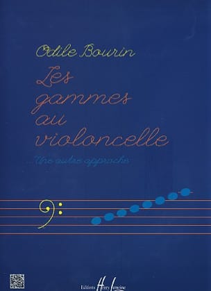 Les Gammes au Violoncelle Odile Bourin Partition Violoncelle