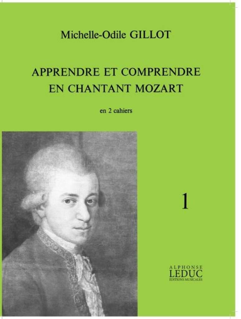 Volume 1 Mozart - Apprendre et comprendre en chantant Mozart
