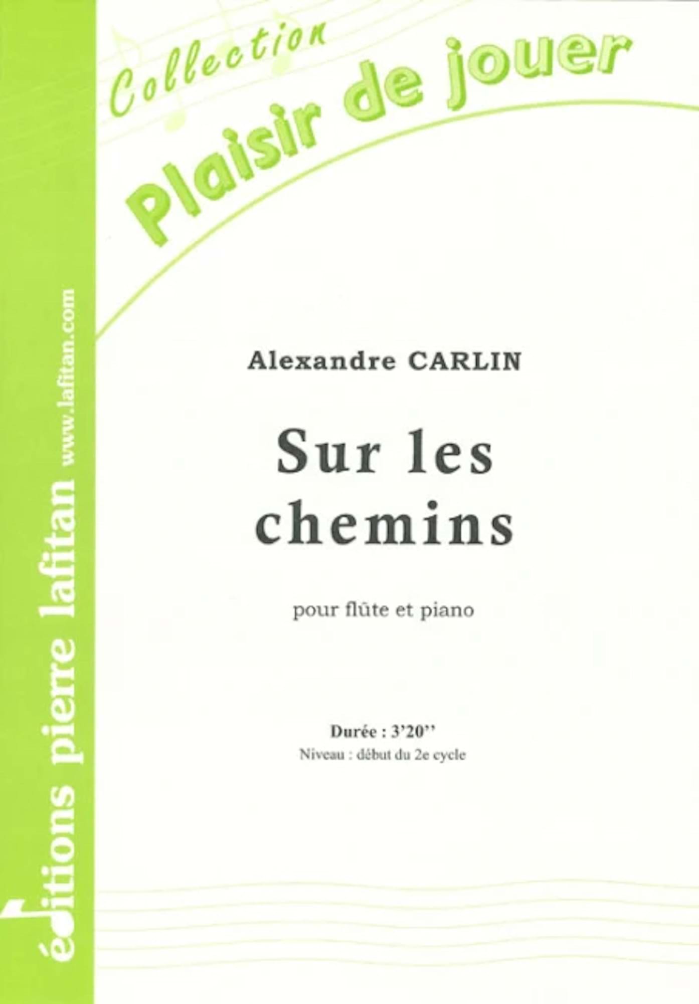 Sur les Chemins Alexandre Carlin Partition