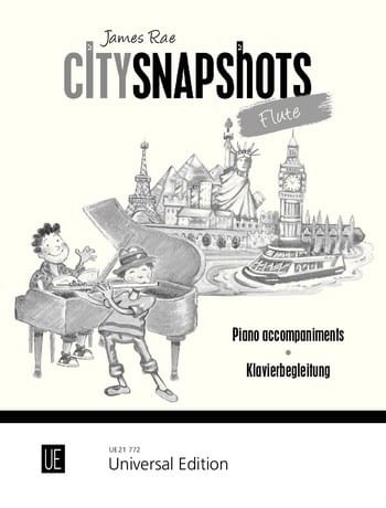 City Snapshots Flute - Accompagnements Piano - James Rae - Partition