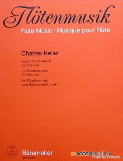 6 Divertissements - Flöte solo - Charles Keller - Partition