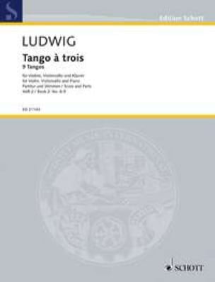 Tango à trois Heft 2: Nr. 6-9 Ludwig Peter Partition Trios