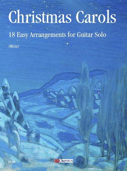 Christmas Carols. 18 facili arrangiamenti per Chitarra sola -