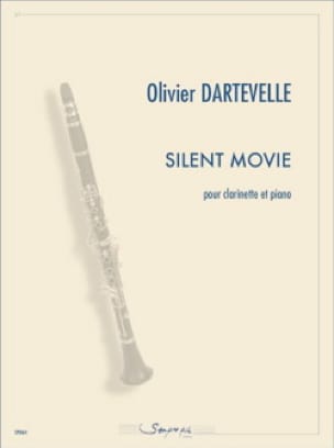 Silent Movie Olivier Dartevelle Partition Clarinette